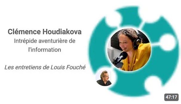 Clémence Houdiakova, intrépide aventurière de l'information, entretien par Louis Fouché